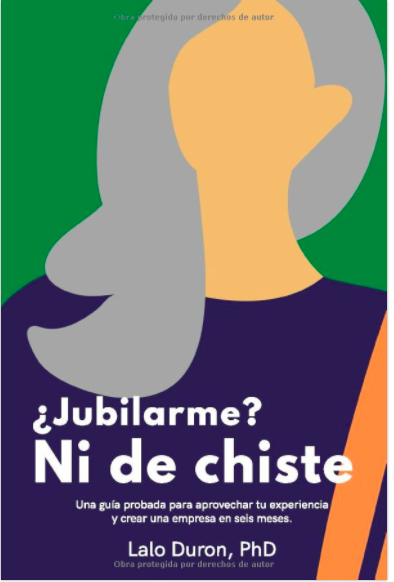 ¿Jubilarme? Ni de chiste